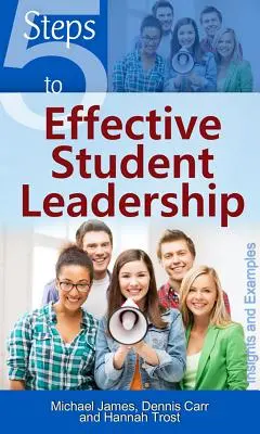 5 pasos para un liderazgo estudiantil eficaz - 5 Steps to Effective Student Leadership