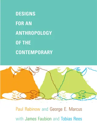 Diseños para una antropología de lo contemporáneo - Designs for an Anthropology of the Contemporary