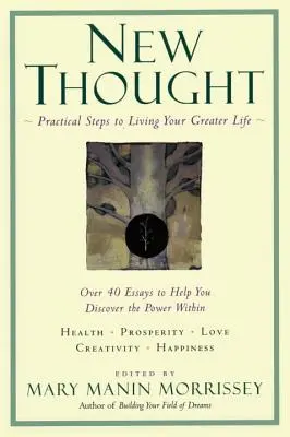 Nuevo pensamiento: Una espiritualidad práctica - New Thought: A Practical Spirituality