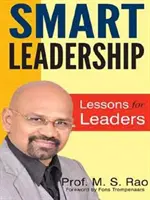 Liderazgo inteligente - Lecciones para líderes - Smart Leadership - Lessons for Leaders