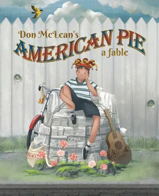 American Pie de Don McLean: Una fábula - Don McLean's American Pie: A Fable