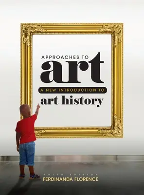 Aproximaciones al arte: Una nueva introducción a la historia del arte - Approaches to Art: A New Introduction to Art History