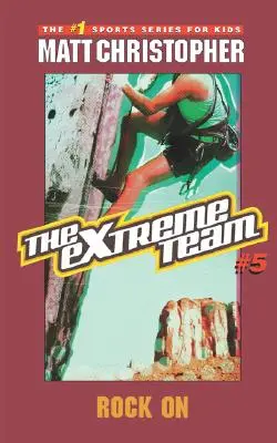 El Equipo Extremo: Rock on - The Extreme Team: Rock on