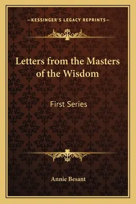 Cartas de los Maestros de Sabiduría: Primera Serie - Letters from the Masters of the Wisdom: First Series