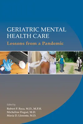 Atención geriátrica de salud mental: Lecciones de una pandemia - Geriatric Mental Health Care: Lessons from a Pandemic