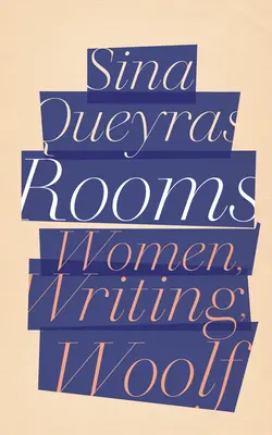 Habitaciones: Mujeres, escritura, Woolf - Rooms: Women, Writing, Woolf