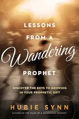 Lecciones de un profeta errante - Lessons From a Wandering Prophet