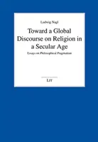 HACIA UN DISCURSO GLOBAL SOBRE LA RELIGIÓN EN - TOWARD A GLOBAL DISCOURSE ON RELIGION IN