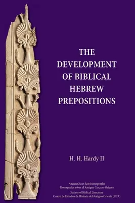 La evolución de las preposiciones en hebreo bíblico - The Development of Biblical Hebrew Prepositions