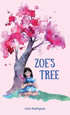 El árbol de Zoe - Zoe's Tree