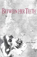 Entre sus dientes - Between Her Teeth