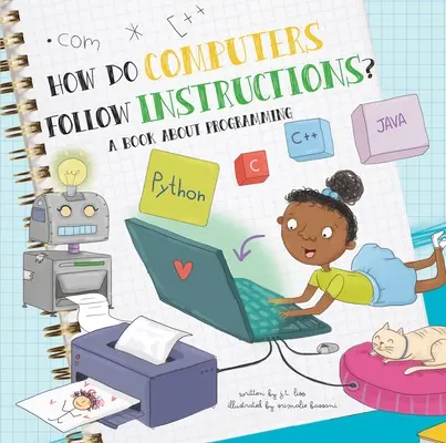 ¿Cómo siguen instrucciones los ordenadores? Un libro sobre programación - How Do Computers Follow Instructions?: A Book about Programming