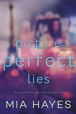 Mentiras perfectas - Picture Perfect Lies