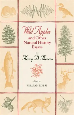 Manzanas silvestres y otros ensayos de historia natural - Wild Apples and Other Natural History Essays