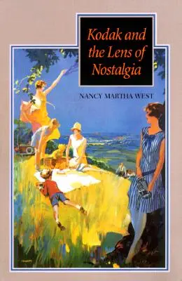 Kodak y la lente de la nostalgia - Kodak and the Lens of Nostalgia