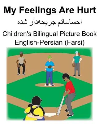 Inglés-Persa (Farsi) My Feelings Are Hurt Libro ilustrado bilingüe para niños - English-Persian (Farsi) My Feelings Are Hurt Children's Bilingual Picture Book