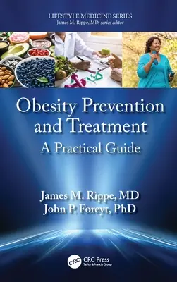 Prevención y tratamiento de la obesidad: Una Guía Práctica - Obesity Prevention and Treatment: A Practical Guide