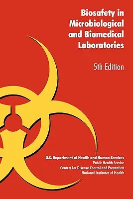 Bioseguridad en los laboratorios microbiológicos y biomédicos - Biosafety in Microbiological and Biomedical Laboratories