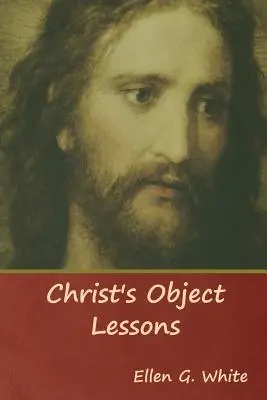 Lecciones de Cristo - Christ's Object Lessons