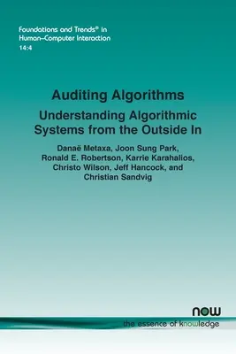 Auditoría de algoritmos: Entender los sistemas algorítmicos desde fuera - Auditing Algorithms: Understanding Algorithmic Systems from the Outside in