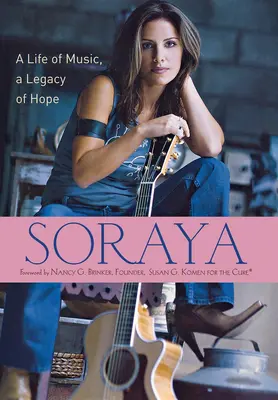 Soraya: Una vida de música, un legado de esperanza - Soraya: A Life of Music, a Legacy of Hope