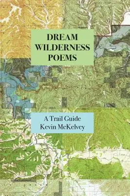 Poemas del desierto de los sueños - Dream Wilderness Poems