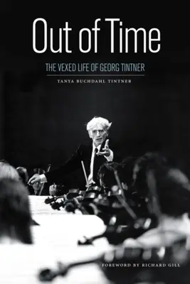 Fuera del tiempo: la angustiosa vida de Georg Tintner - Out of Time: The Vexed Life of Georg Tintner