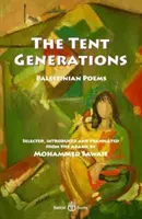 Tent Generations - Poemas palestinos - Tent Generations - Palestinian Poems