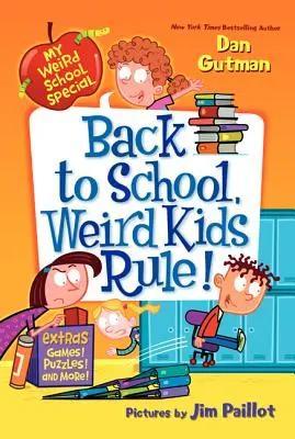 De vuelta al cole, ¡los niños raros mandan! - Back to School, Weird Kids Rule!