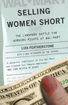 Selling Women Short: La histórica batalla por los derechos de los trabajadores en Wal-Mart - Selling Women Short: The Landmark Battle for Workers' Rights at Wal-Mart