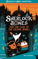 Sherlock Bones y el caso de las joyas de la Corona - Sherlock Bones and the Case of the Crown Jewels