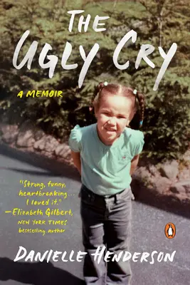 El grito feo: cómo me convertí en persona (a pesar de los horribles consejos de mi abuela) - The Ugly Cry: How I Became a Person (Despite My Grandmother's Horrible Advice)