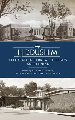Ḥiddushim: Celebración del centenario del Colegio Hebreo - Ḥiddushim: Celebrating Hebrew College's Centennial
