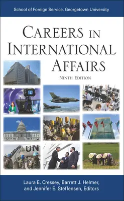 Carreras en asuntos internacionales: Novena edición - Careers in International Affairs: Ninth Edition
