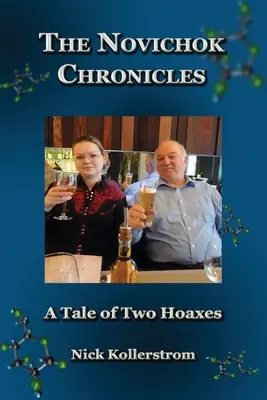 Las crónicas de Novichok, los engaños de Skripal y Navalny comparados - The Novichok Chronicles, The Skripal and Navalny Hoaxes Compared