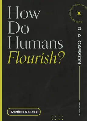¿Cómo prosperan los seres humanos? - How Do Humans Flourish?