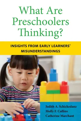 ¿Qué piensan los preescolares? Comprensión de los malentendidos de los niños en edad preescolar - What Are Preschoolers Thinking?: Insights from Early Learners' Misunderstandings