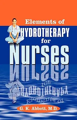 Elementos de hidroterapia para enfermeras - Elements of Hydrotherapy for Nurses