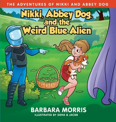 Nikki, Abbey Dog y el extraño extraterrestre azul - Nikki, Abbey Dog and the Weird Blue Alien