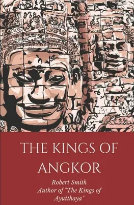 Los Reyes de Angkor - The Kings of Angkor