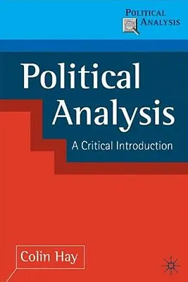 Análisis político: Una introducción crítica - Political Analysis: A Critical Introduction