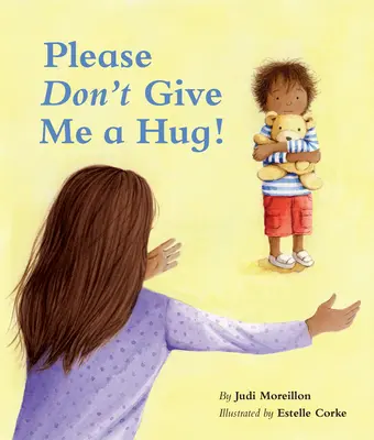 Por favor, ¡no me abraces! - Please Don't Give Me a Hug!