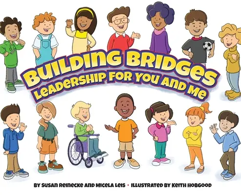 Tendiendo puentes: Liderazgo para ti y para mí - Building Bridges: Leadership for You and Me