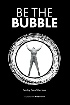 Sé la burbuja - Be The Bubble