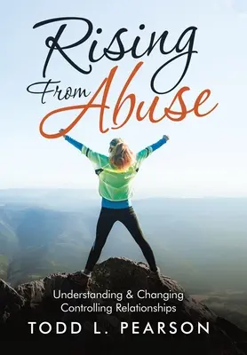 Salir de los malos tratos: Comprender y cambiar las relaciones controladoras - Rising from Abuse: Understanding & Changing Controlling Relationships