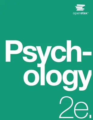 Psicología 2e: (Versión Oficial Impresa, rústica, ByN, 2ª Edición): 2ª Edición - Psychology 2e: (Official Print Version, paperback, B&W, 2nd Edition): 2nd Edition