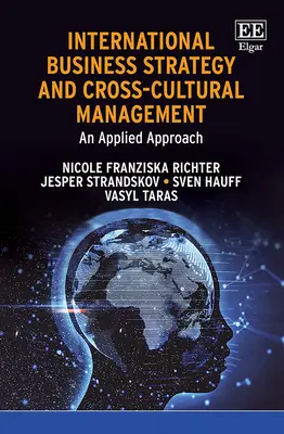 Estrategia empresarial internacional y gestión intercultural - Un enfoque aplicado - International Business Strategy and Cross-Cultural Management - An Applied Approach