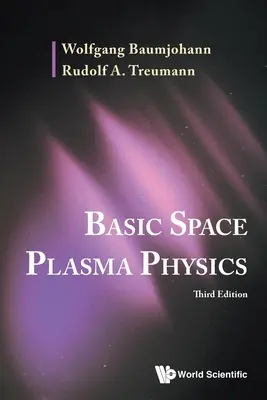 Física básica del plasma espacial (tercera edición) - Basic Space Plasma Physics (Third Edition)