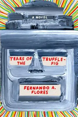 Lágrimas del cerdo trufero - Tears of the Trufflepig