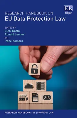 Manual de investigación sobre la legislación de la UE en materia de protección de datos - Research Handbook on EU Data Protection Law